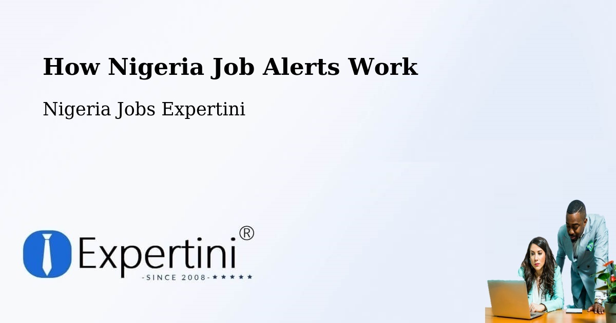 Job Alert System Overview – Jibia - Nigeria Jobs Expertini